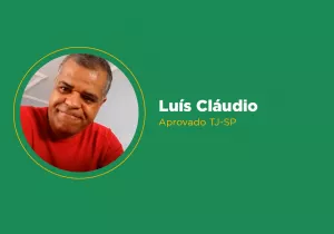 Aprovado TJ-SP Com a Nova – Conheça a História de Luís Cláudio