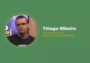 PM-SP – Entrevista com o Aprovado Thiago Ribeiro