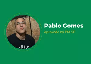 Pablo Gomes – Aprovado na PM-SP