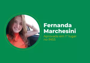 Fernanda Marchesini – Aprovada em 1° lugar no INSS