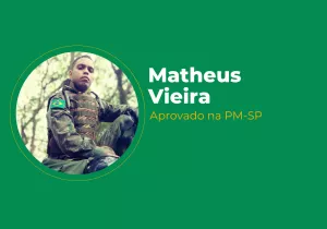 Matheus Vieira – Aprovado na PM-SP e PM-ES