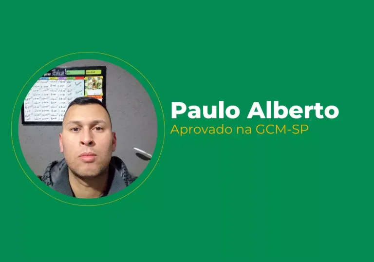 Paulo Alberto – Aprovado na GCM-SP