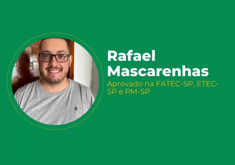 Rafael Mascarenhas – Aprovado na FATEC-SP, ETEC-SP e PM-SP