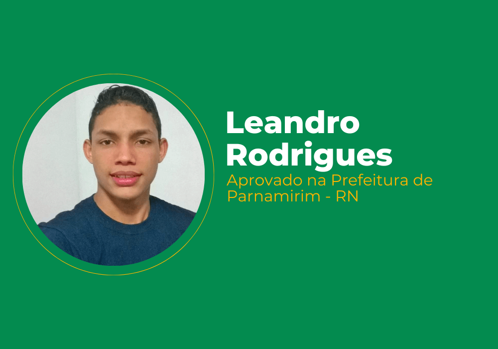 Leandro Rodrigues – Aprovado na Prefeitura de Parnamirim RN