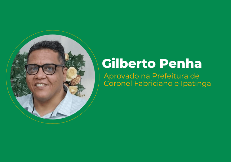 Gilberto Penha de Andrade – Aprovado na Prefeitura de Coronel Fabriciano e Ipatinga