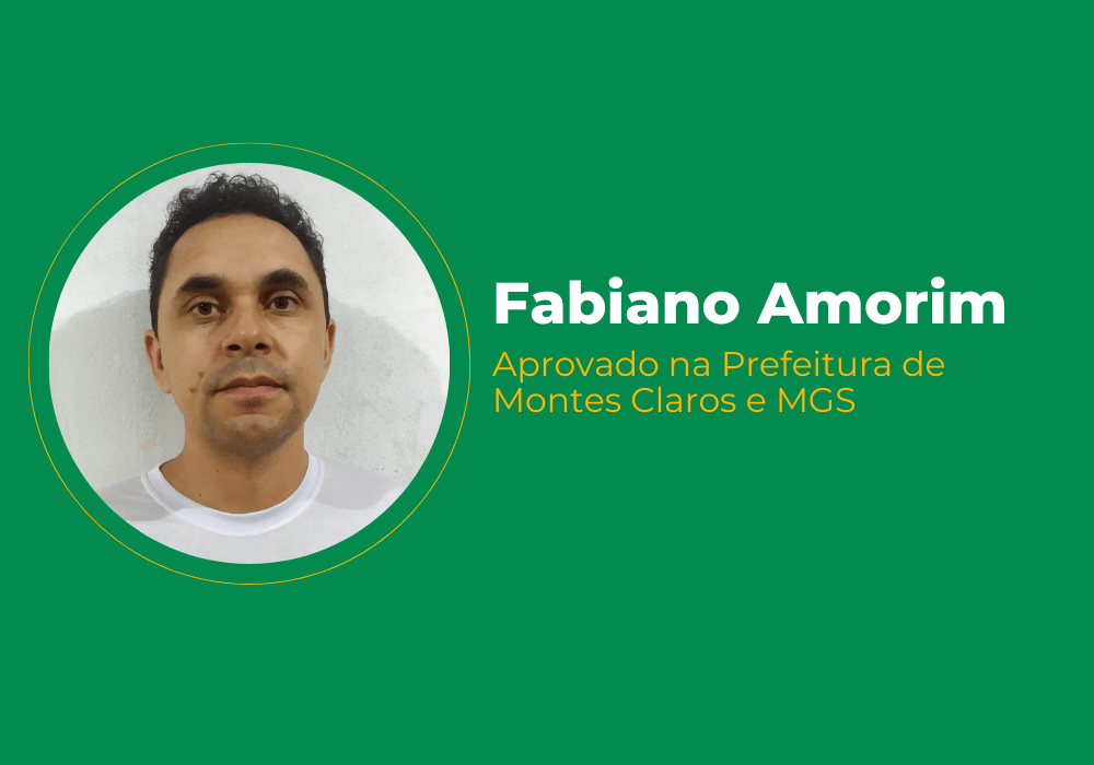 Fabiano Amorim – Aprovado na Prefeitura de Montes Claros e MGS