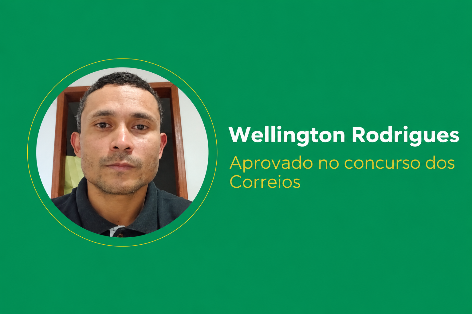 Wellington Rodrigues – Aprovado Correios